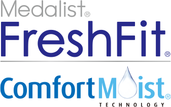 Medalist® FreshFit® Comfort Moist® TECHNOLOGY